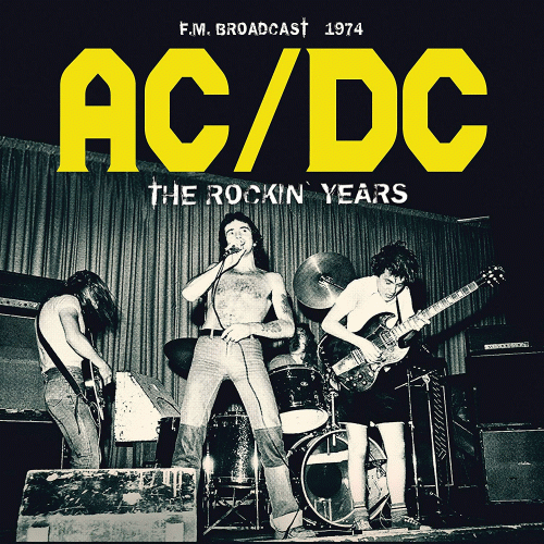 AC-DC : The Rockin' Years - F.M. Broadcast 1974